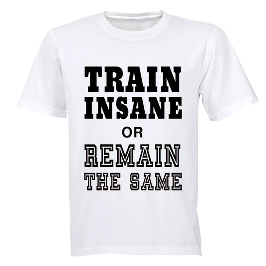 Train Insane - Adults - T-Shirt - BuyAbility South Africa