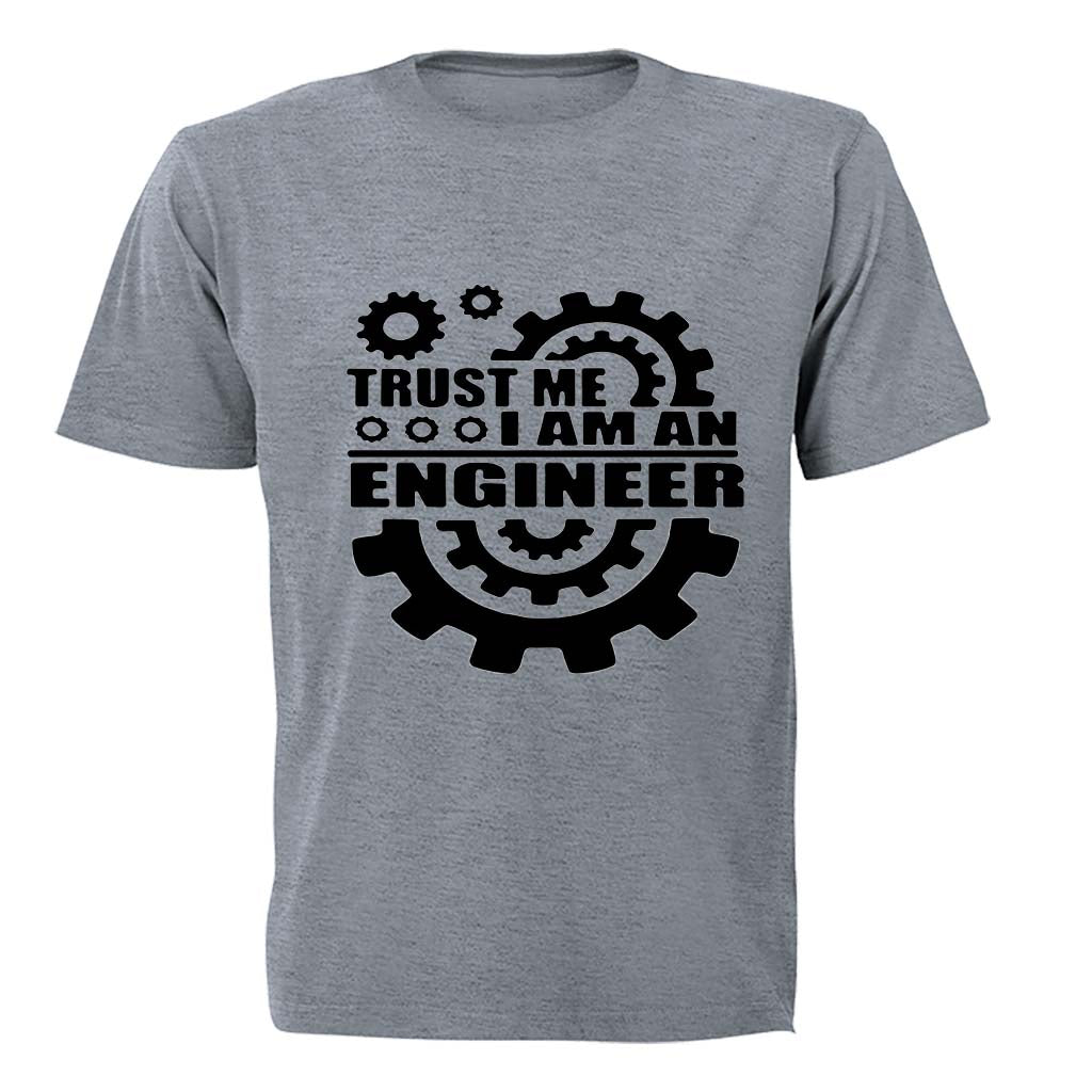 Trust Me - I Am An Engineer - Adults - T-Shirt - BuyAbility South Africa
