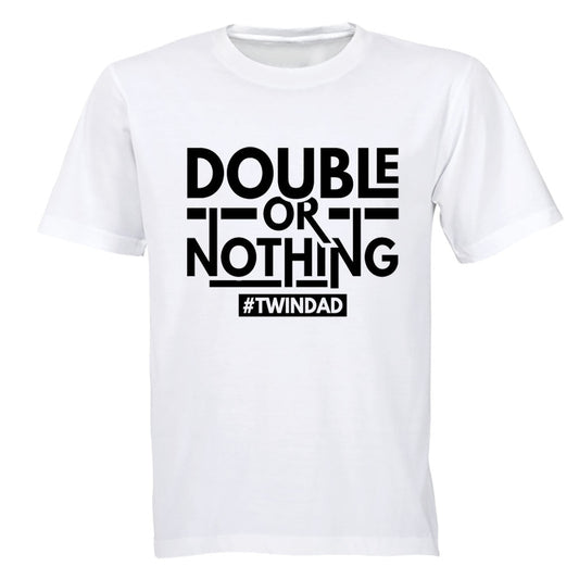 Twin Dad - Double or Nothing - Adults - T-Shirt - BuyAbility South Africa