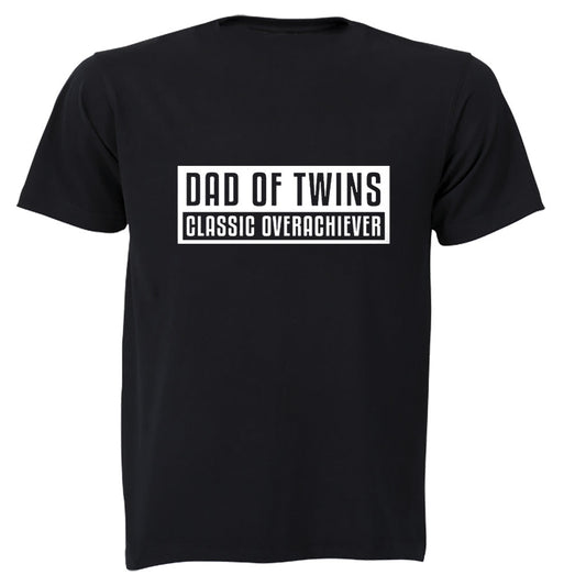 Dad of Twins - Overachiever - Adults - T-Shirt - BuyAbility South Africa