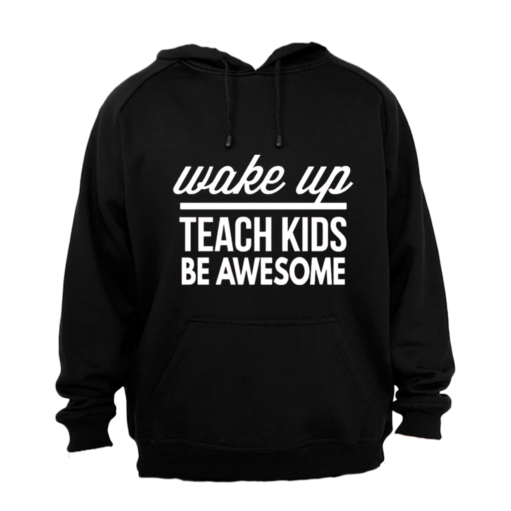Wake Up - Teach Kids - Hoodie - BuyAbility South Africa