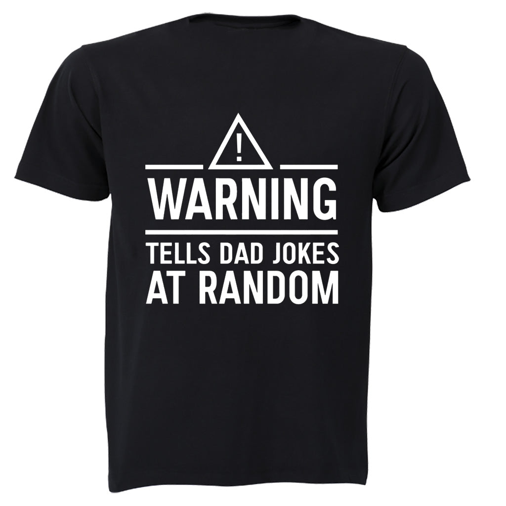 Warning - Tells DAD Jokes - Adults - T-Shirt - BuyAbility South Africa