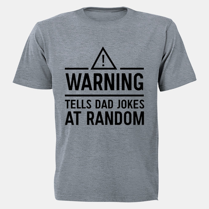 Warning - Tells DAD Jokes - Adults - T-Shirt - BuyAbility South Africa