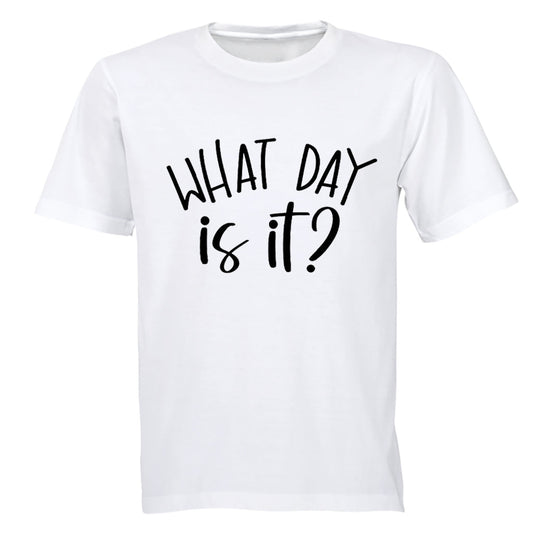 What Day Is It? - Adults - T-Shirt - BuyAbility South Africa