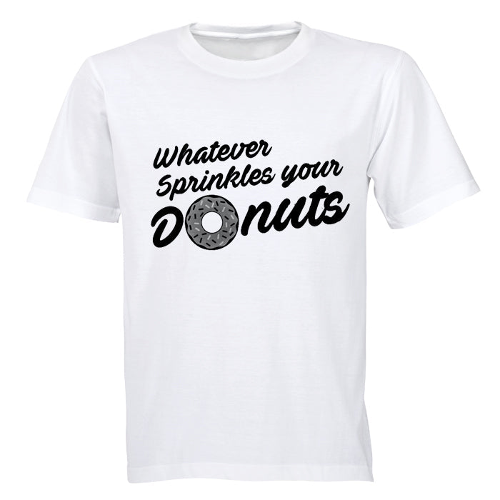 Whatever Sprinkles Your Donuts! - Adults - T-Shirt - BuyAbility South Africa