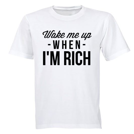 Wake Me Up When I'm Rich - Adults - T-Shirt - BuyAbility South Africa