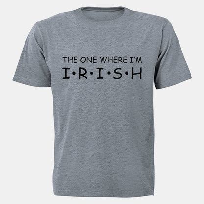 Where I'm Irish - St. Patrick's Day - Adults - T-Shirt - BuyAbility South Africa