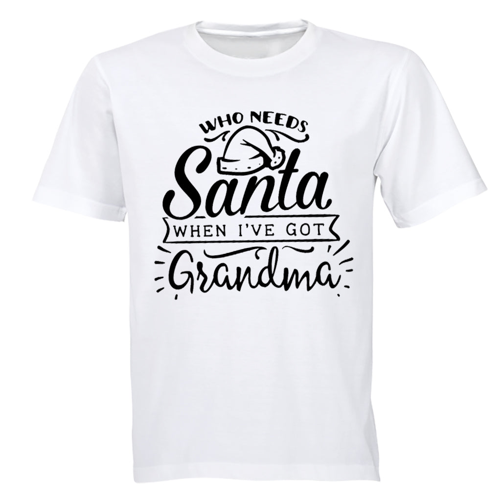 Who Needs Santa - Grandma - Christmas - Kids T-Shirt - BuyAbility South Africa