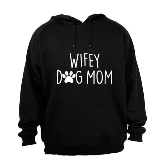 Wifey - Dog Mom - Hoodie - BuyAbility South Africa