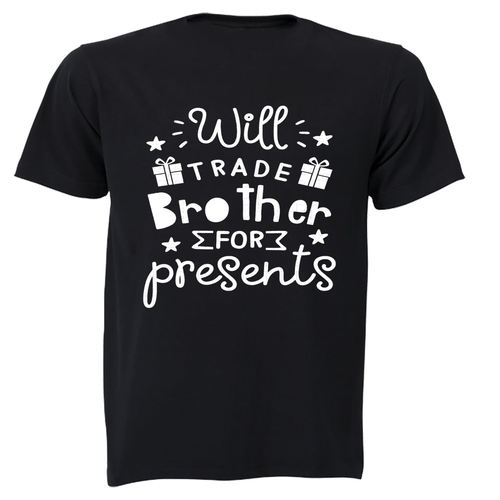Will Trade Brother for Presents - Christmas - Kids T-Shirt - BuyAbility South Africa