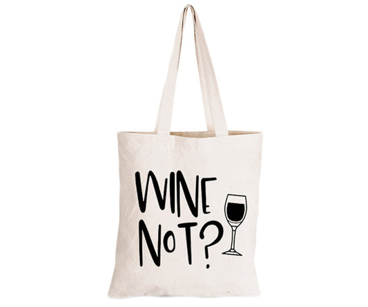 Wine Not - Eco-Cotton Natural Fibre Bag - BuyAbility South Africa
