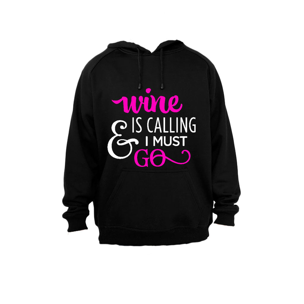 Wine is calling & I Must Go - Hoodie - BuyAbility South Africa