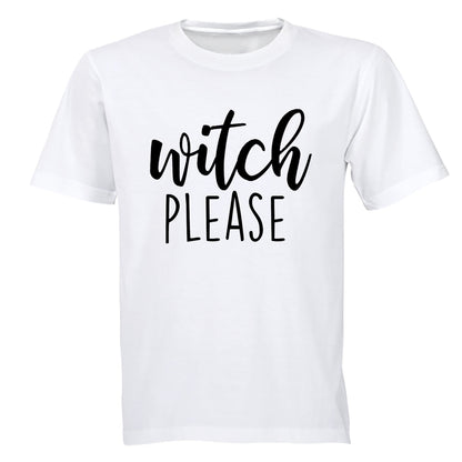 Witch Please - Bold Halloween - Adults - T-Shirt - BuyAbility South Africa