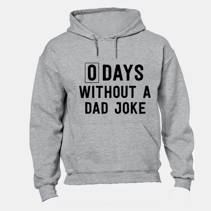 Without A Dad Joke - Hoodie - BuyAbility South Africa