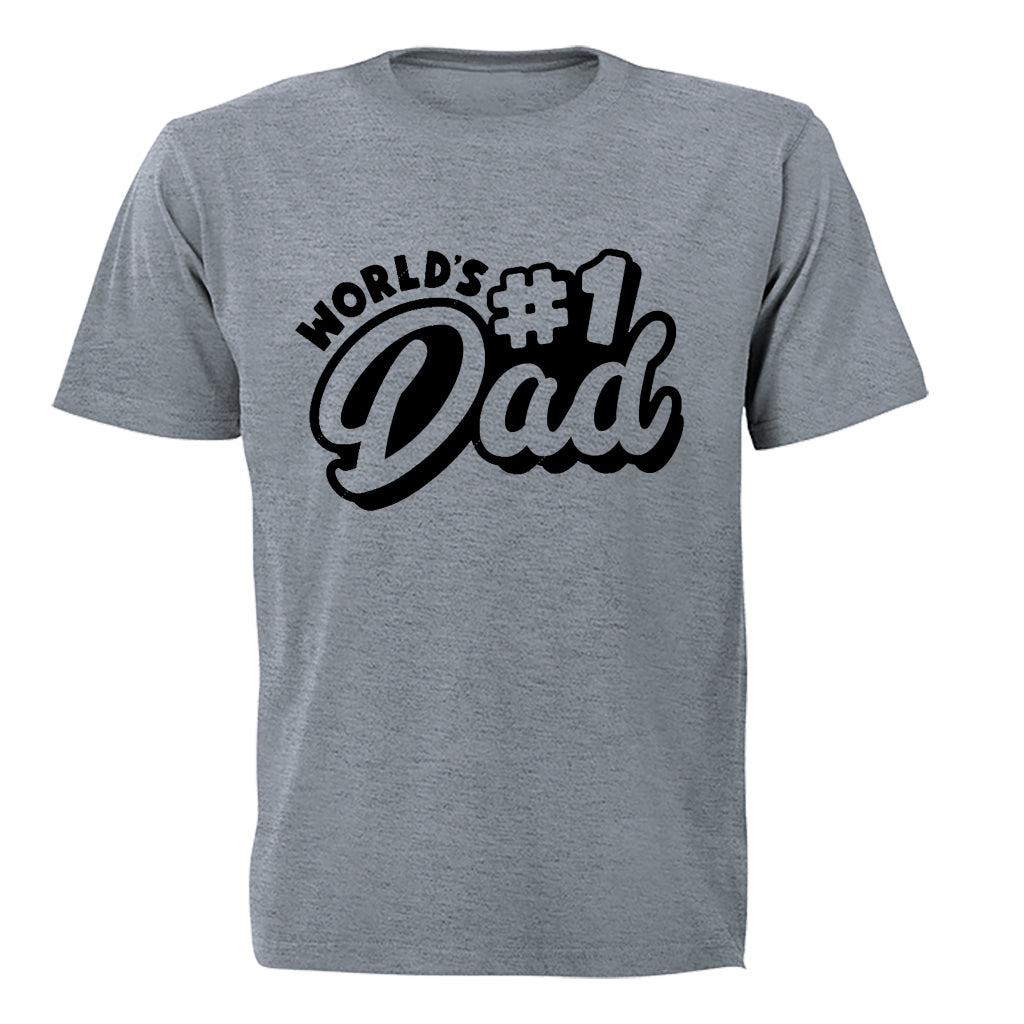 World s 1 Dad - Adults - T-Shirt - BuyAbility South Africa