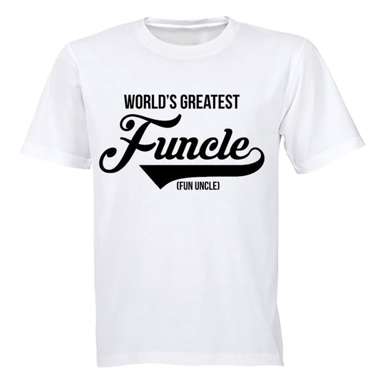 World s Greatest Funcle (Fun Uncle) - Adults - T-Shirt - BuyAbility South Africa
