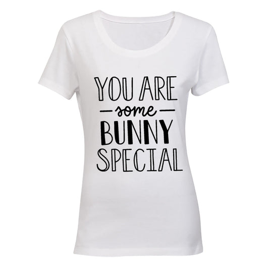 You Are Some Bunny Special - Ladies - T-Shirt - BuyAbility South Africa
