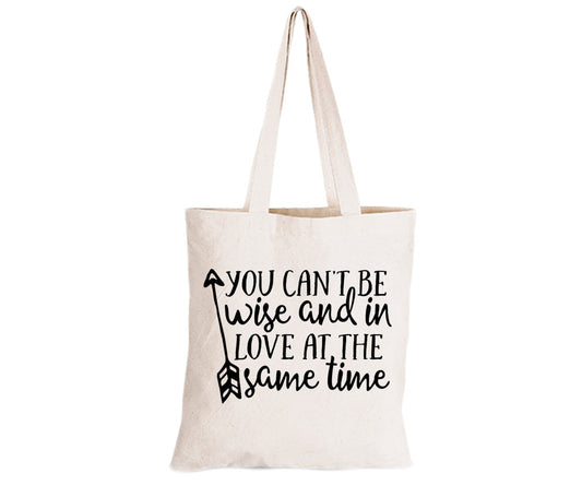 Can t Be Wise & In Love - Eco-Cotton Natural Fibre Bag - BuyAbility South Africa