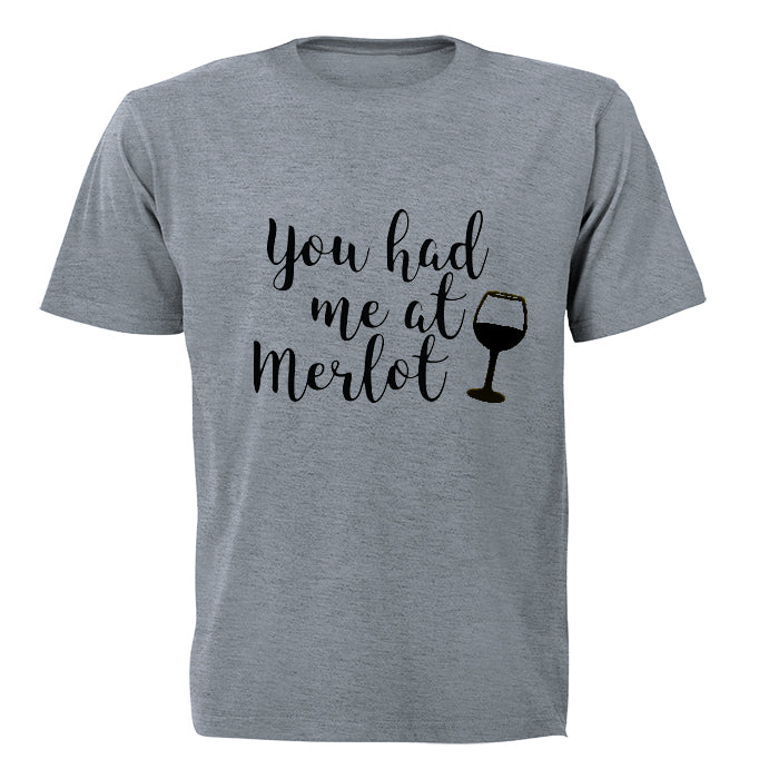 You had me at MERLOT! - Adults - T-Shirt - BuyAbility South Africa