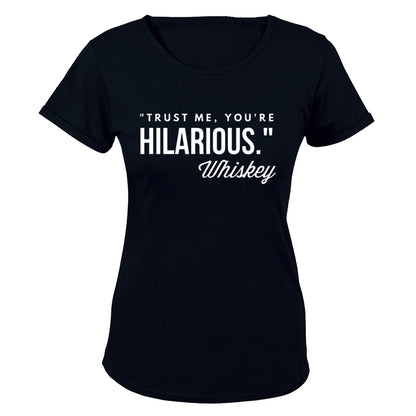 You're Hilarious - Ladies - T-Shirt - BuyAbility South Africa