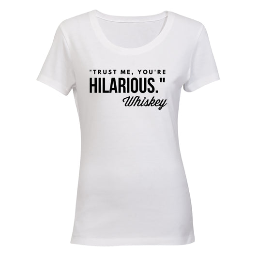 You're Hilarious - Ladies - T-Shirt - BuyAbility South Africa