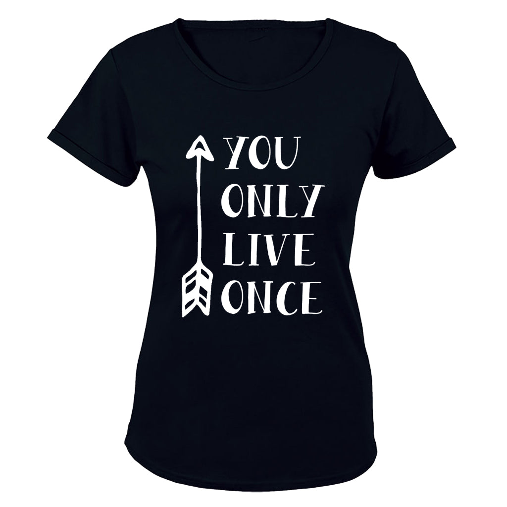You Only Live Once - Ladies - T-Shirt - BuyAbility South Africa