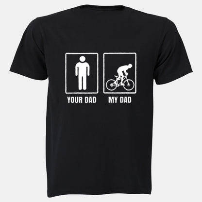 Your Dad vs. My Dad - Cycle - Adults - T-Shirt - BuyAbility South Africa