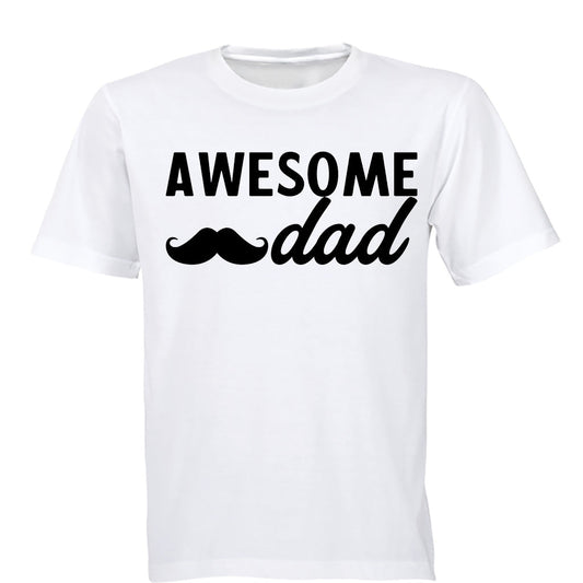 Awesome Dad - Mustache - Adults - T-Shirt - BuyAbility South Africa