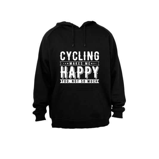 Cycling Makes Me Happy - You Not So Much - Hoodie - BuyAbility South Africa
