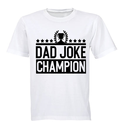 Dad Joke Champion - Adults - T-Shirt - BuyAbility South Africa