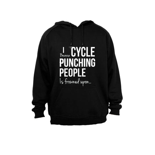 I Cycle Because... - Hoodie - BuyAbility South Africa
