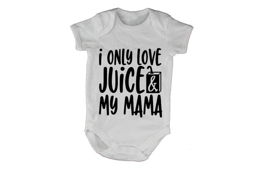 I Only Love Juice & My Mama - BuyAbility South Africa