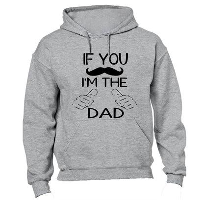 If You Mustache - I'm The Dad - Hoodie - BuyAbility South Africa