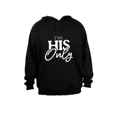 I m His Only - Hoodie - BuyAbility South Africa
