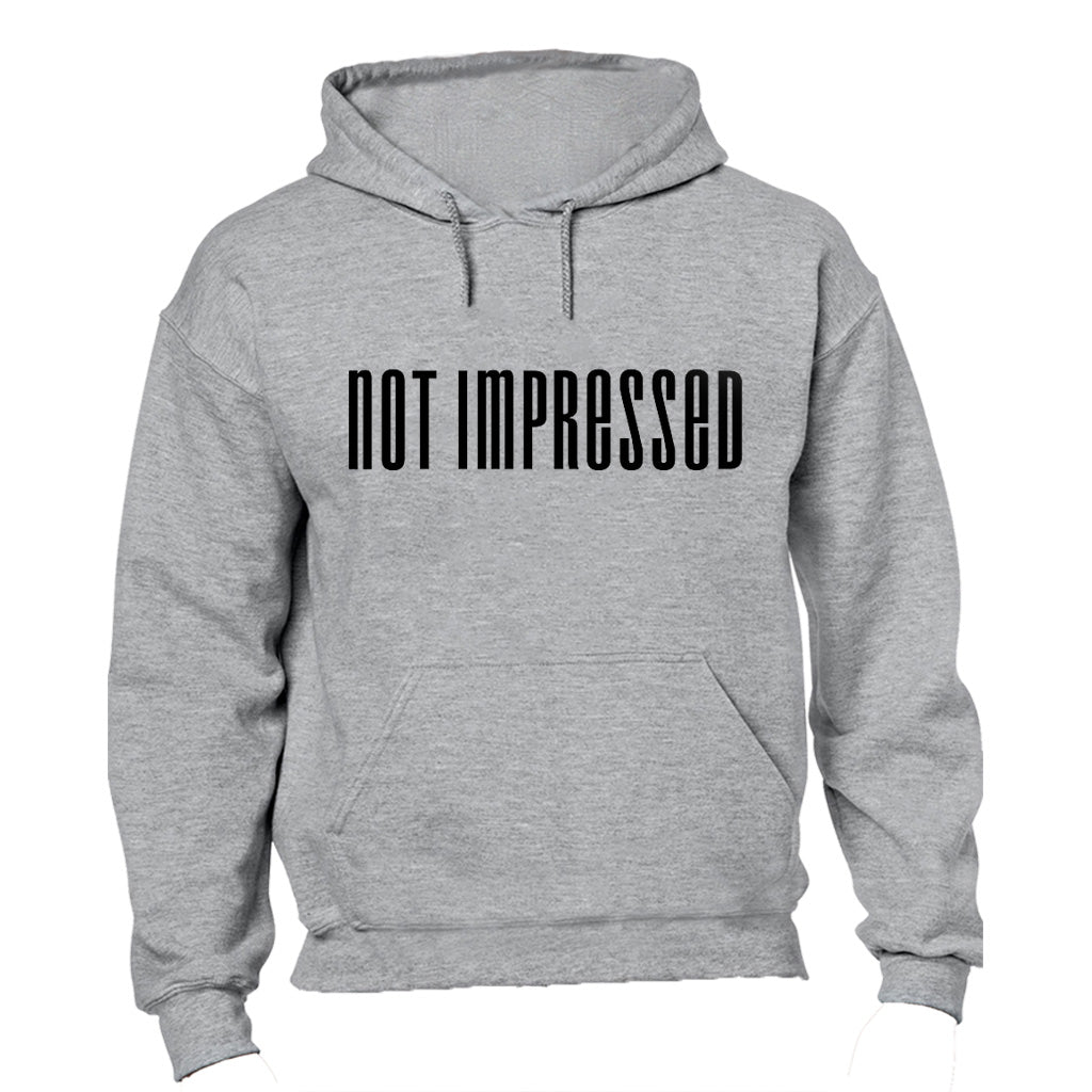 Not Impressed - Hoodie - BuyAbility South Africa