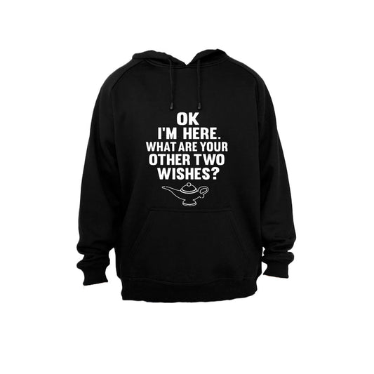 Ok. I m Here - What are your other two wishes? - Hoodie - BuyAbility South Africa
