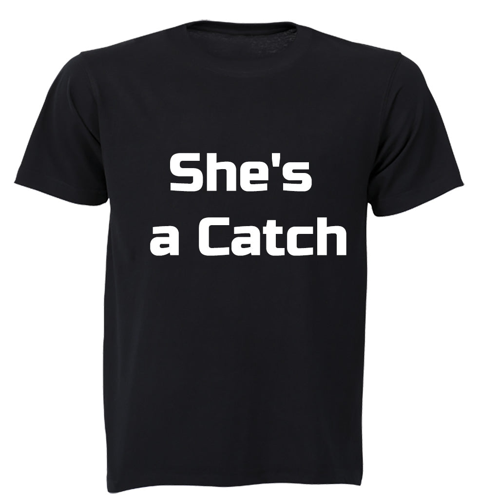 She s a Catch - Adults - T-Shirt - BuyAbility South Africa