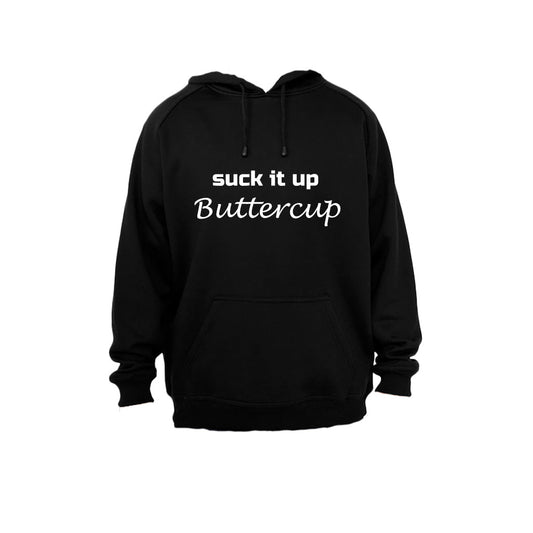 Suck it up, Buttercup - Hoodie - BuyAbility South Africa