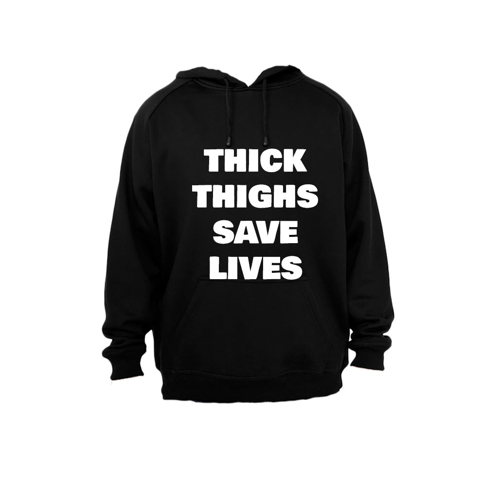Thick Thighs Save Lives - Hoodie - BuyAbility South Africa
