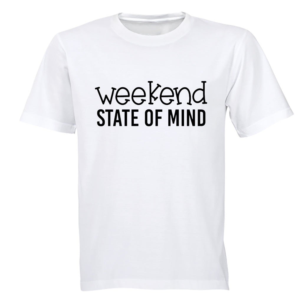 Weekend State of Mind - Adults - T-Shirt - BuyAbility South Africa